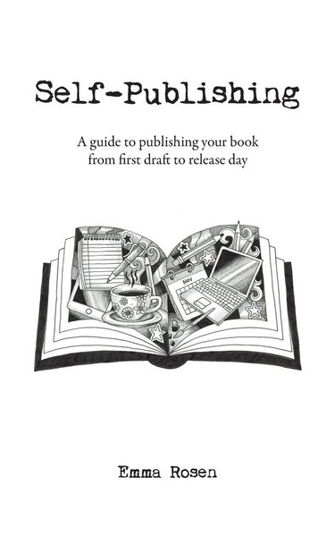 Self-Publishing A Guide To Publishing Your Book From First Draft To Release Day-image