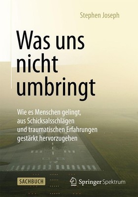 Was uns nicht umbringt ~ Stephen Joseph ~  9783642549731