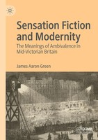 Sensation Fiction And Modernity James Aaron Green