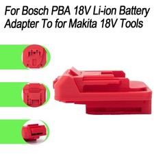 For BOSCH PBA 18V Lithium-ion Battery Adapter Converter to for Makita 18V Tool
