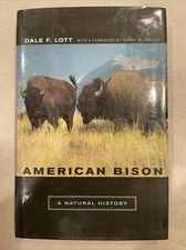 Organisms and Environments Ser.: American Bison : A Natural History by Dale...