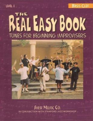 The Real Easy Book, Level 1: Tunes for Beginning Improvisers (bass clef) by Zis