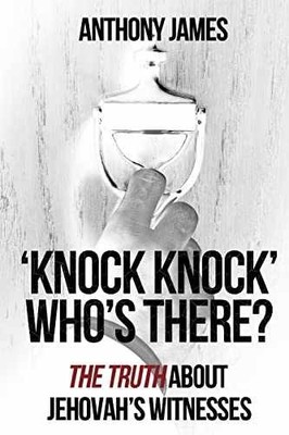 'Knock Knock' Who's There?: 'The - Paperback, by James Anthony - Very Good j