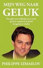 Mijn Weg Naar Geluk: Een Gids Voor Zelfhulp Om Je Weer Goed Te Voelen En in Jezelf Het Geluk Te Vinden by Philippe Izmailov (Paperback / softback, 2012)
