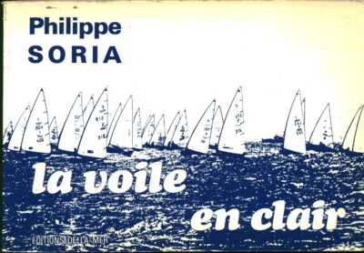Buch La Voile en Clar Philippe Soria Editions de la Mer 1980 book