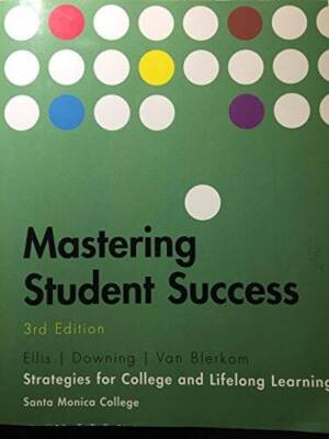 Mastering Student Success - Paperback By Dave Ellis - GOOD