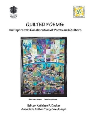 Quilted Poems: An Ekphrastic Collaboration of Poets and Quilters by Decker: Used
