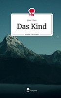 Lina Ellert | Das Kind. Life Is A Story - story.one | Buch | Deutsch (2023)