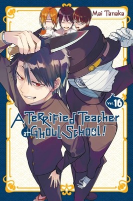 TERRIFIED TEACHER AT GHOUL SCHOOL BAND 16 von TANAKA, MAI (Taschenbuch)