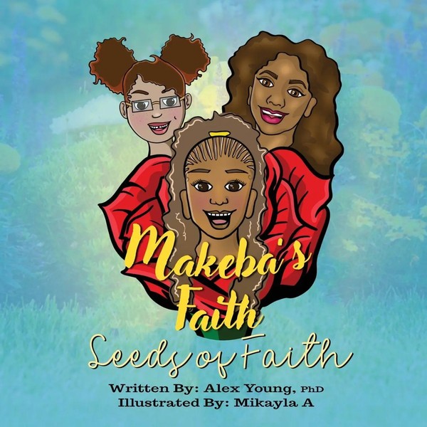 Makeba's Faith | Seeds Of Faith | Alex Young | Taschenbuch | Englisch | 2023-image