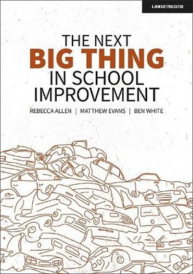 Ben White Matthew Evans Rebecca The Next Big Thing in School Impro (Taschenbuch)