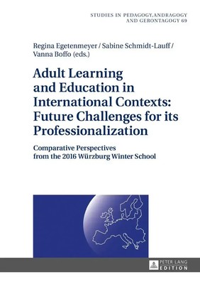 Adult Learning and Education in International Contexts: Future Challenges for...