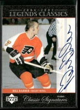 2004-05 Upper Deck Legends Classics #CS45 Bill Barber Classic Signatures
