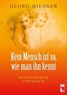 Kein Mensch ist so, wie man ihn kennt von Georg Diesner (2014, Taschenbuch)