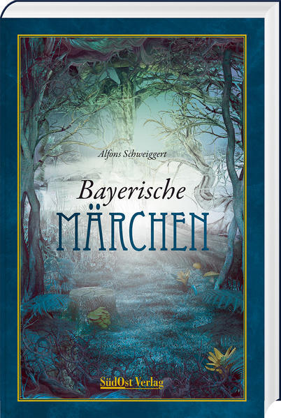 Thumbnail - Bayerische Märchen | Alfons Schweiggert | 2022 | Deutsch