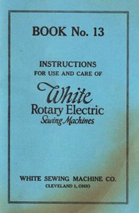 c1900 White Rotary Electric Sewing Machines Instruction Book, Illustrated