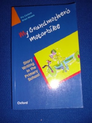 My Grandmother's Motor Bike: Story Writing in the Primary School