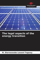 M. Diarrassouba Losseni Togossy | The Legal Aspects Of The Energy Transition