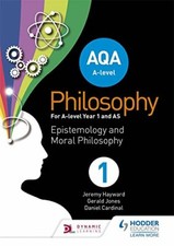 AQA A-level Philosophy Year 1 and AS: Epistemology and Moral Philosophy-Jerem