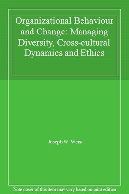 Organizational Behaviour and Change: Managing Diversity, Cross-c