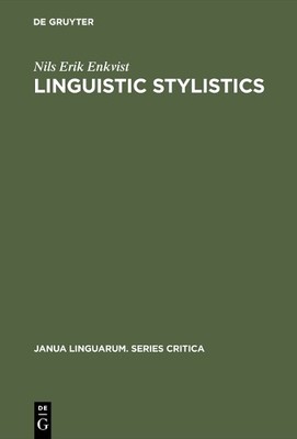 Linguistic stylistics by Nils Erik Enkvist - 9783110995022