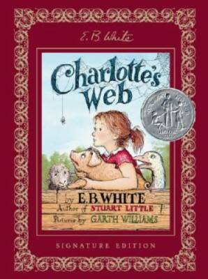 Charlotte's Web Signature Edition - Hardcover By White, E. B. - GOOD
