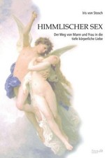 Himmlischer Sex von Iris von Stosch (2015, Taschenbuch) online ...