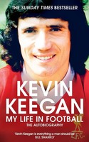 My Life In Football The Autobiography Kevin Keegan Taschenbuch Englisch 2019