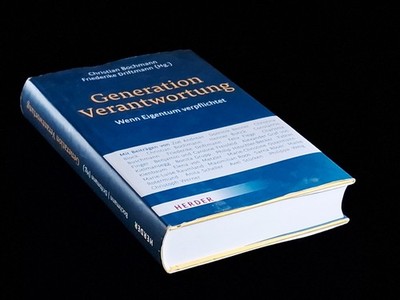 Generation Verantwortung: Wenn Eigentum verpflichtet