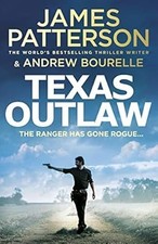 Texas Outlaw: The Ranger has gone rogue... (Texas Ranger series), Patterson, Jam