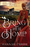 Hannah Currie | Bring Her Home | Taschenbuch | Englisch (2022) | Whitecrown