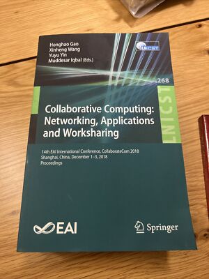 Collaborative Computing: Networking, Applications and Worksharing: 14th EAI...