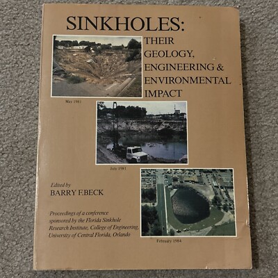 Sinkholes Their Geology Engineering and Environmental Impact Barry Beck Good