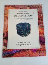 The Fine Art of Pin-Weaving: Creative Variations Book-Rhodes/Stachowicz-1996