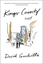 Kings County by Goodwillie, David