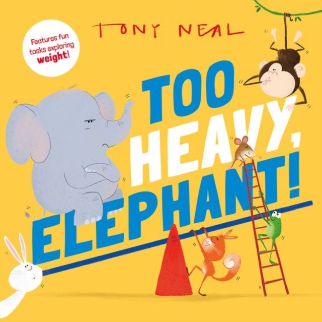 Too Heavy, Elephant! by Oxford Children's Books, Tony Neal - 9780192782861 - Image 3
