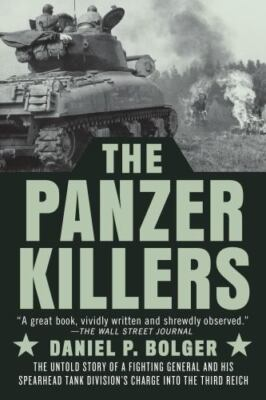 #ad The Panzer Killers: The Untold Story of 059318372X paperback Daniel P Bolger $4.74
