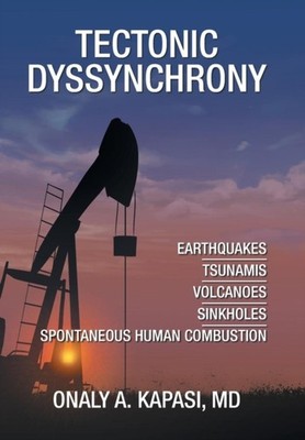 Kapasi MD - Tectonic Dyssynchrony - New hardback or cased book - 86 - X555z