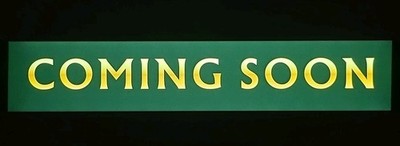 ''COMING SOON'' 5x25 Movie Theater Mylar