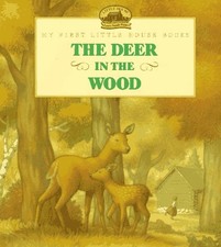 THE DEER IN THE WOOD: ADAPTED FROM THE LITTLE HOUSE BOOKS By Laura Mint
