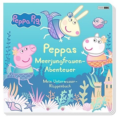 Peppa Pig: Peppas Meerjungfrauen-Abenteuer - Mein Unterwasser-Klappenbuch: Pappb