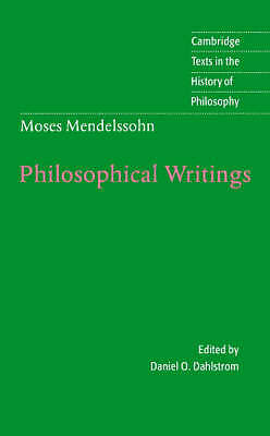 Moses Mendelssohn: Philosophical Writings Mendelssohn Dahlstrom Paperback