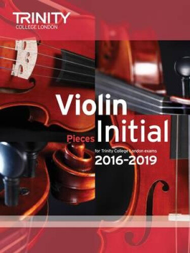 Violin Exam Pieces Initial 2016-2019 (trinity Repertoire Library)