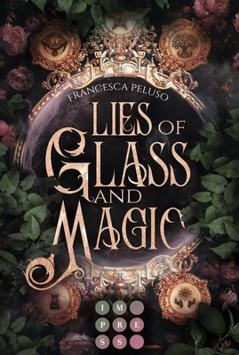 Lies of Glass and Magic Francesca Peluso Taschenbuch 370 S. Deutsch 2023