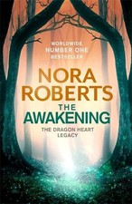 The Awakening: The Dragon Heart Legac..., Roberts, Nora