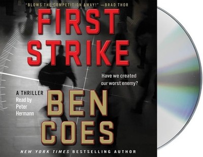 First Strike: A Thriller (A Dewey Andreas Novel) by Ben Coes (Audio CD Book)