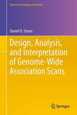 Design, Analysis, and Interpretation of Genome-Wide Association Scans (Stati...