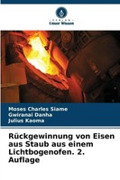 Moses Charles Siame (U. A.) | RüCkgewinnung Von Eisen Aus Staub Aus Einem...