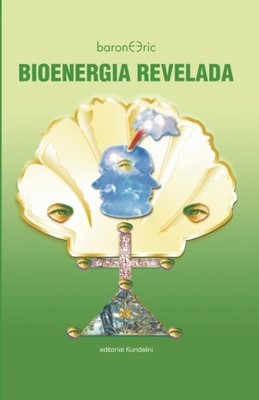 BIOENERGIA REVELADA (SPANISH EDITION) By Eric Barone **BRAND NEW**