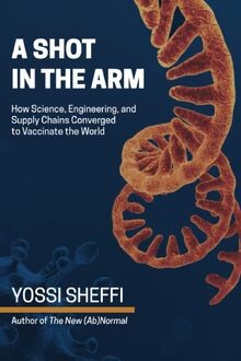 A Shot in the Arm: How Science, Engineering, and ... | Buch | Zustand akzeptabel